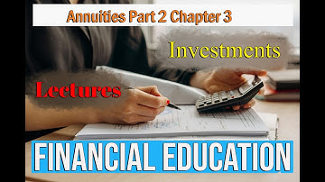 Annuities Part 2 Chapter 3 Segregated Funds and Annuities Financial education video lessons