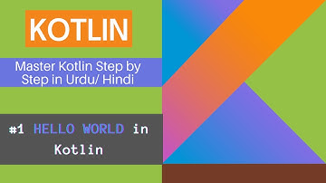 #1 Kotlin - Hello World Program
