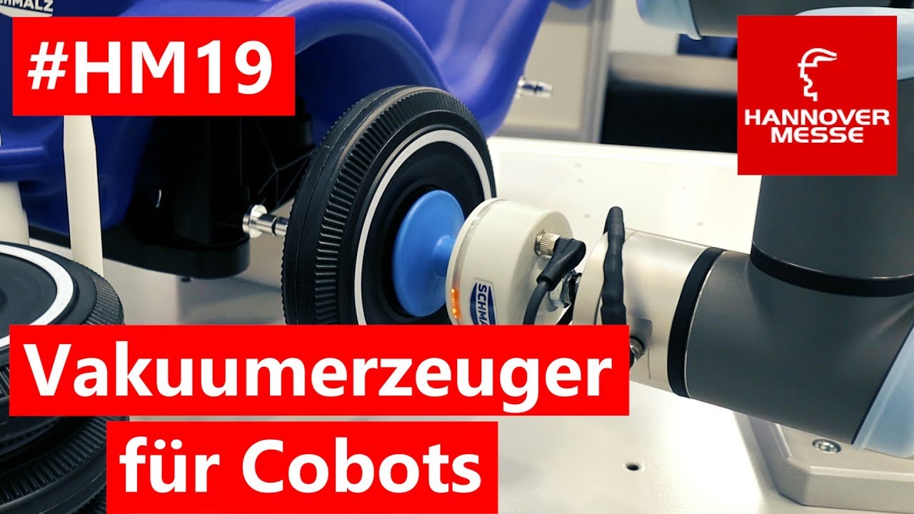 Hannover Messe 2019 LIVE - Vakuumerzeuger für  Cobots von Schmalz