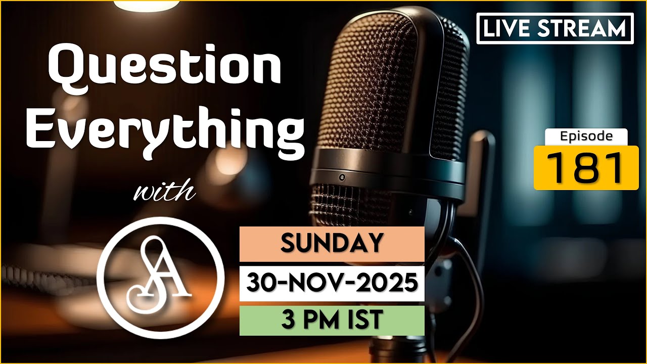 QE181 Live Stream 30-Nov-2025 | Question Everything with Satya Anveshi