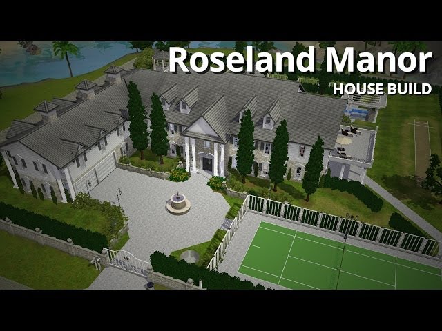 The Sims 3 House Building - Roseland Manor (w/ CaithlinSims)