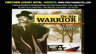 dr Sir Warrior   Onye Egbula Nwanne Ya Pt 1