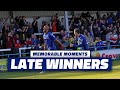 Memorable moments  late winners