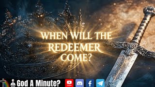 Who & When Will The Redeemer Come? Looking Through The Typology Of Boaz & Solomon