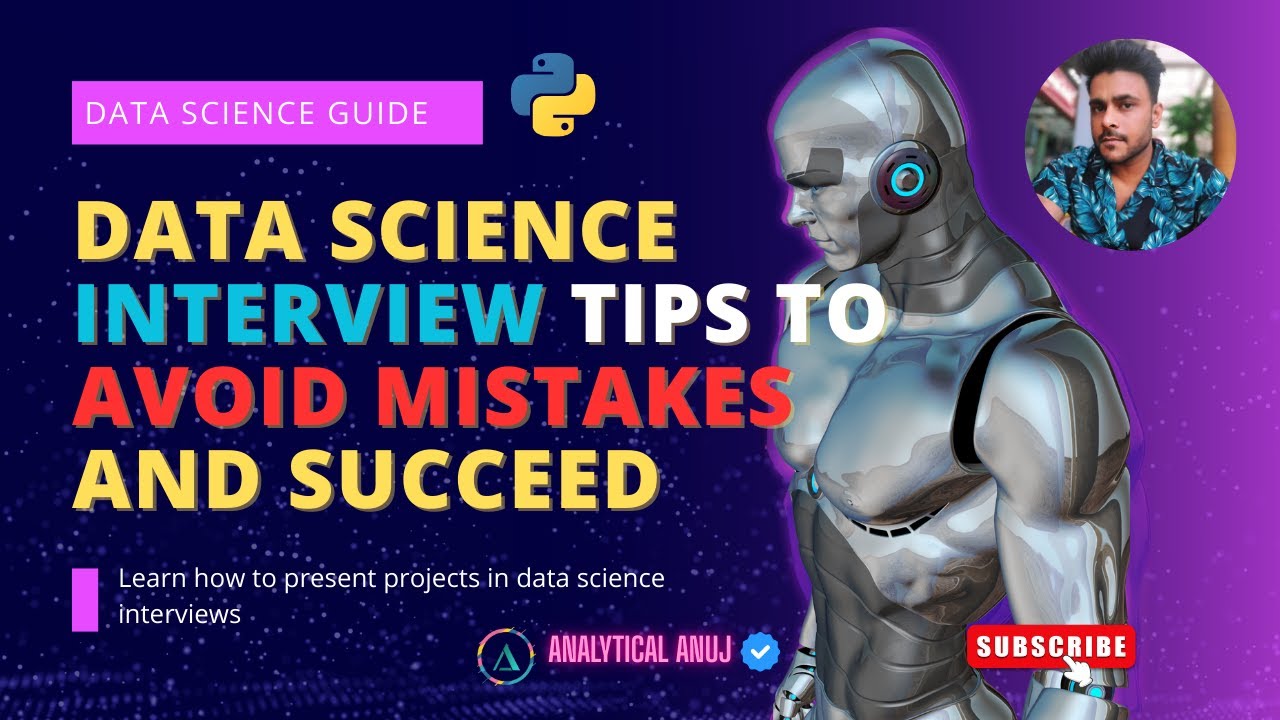 How to Succeed in Data Science Interviews | Project Tips + Common ...