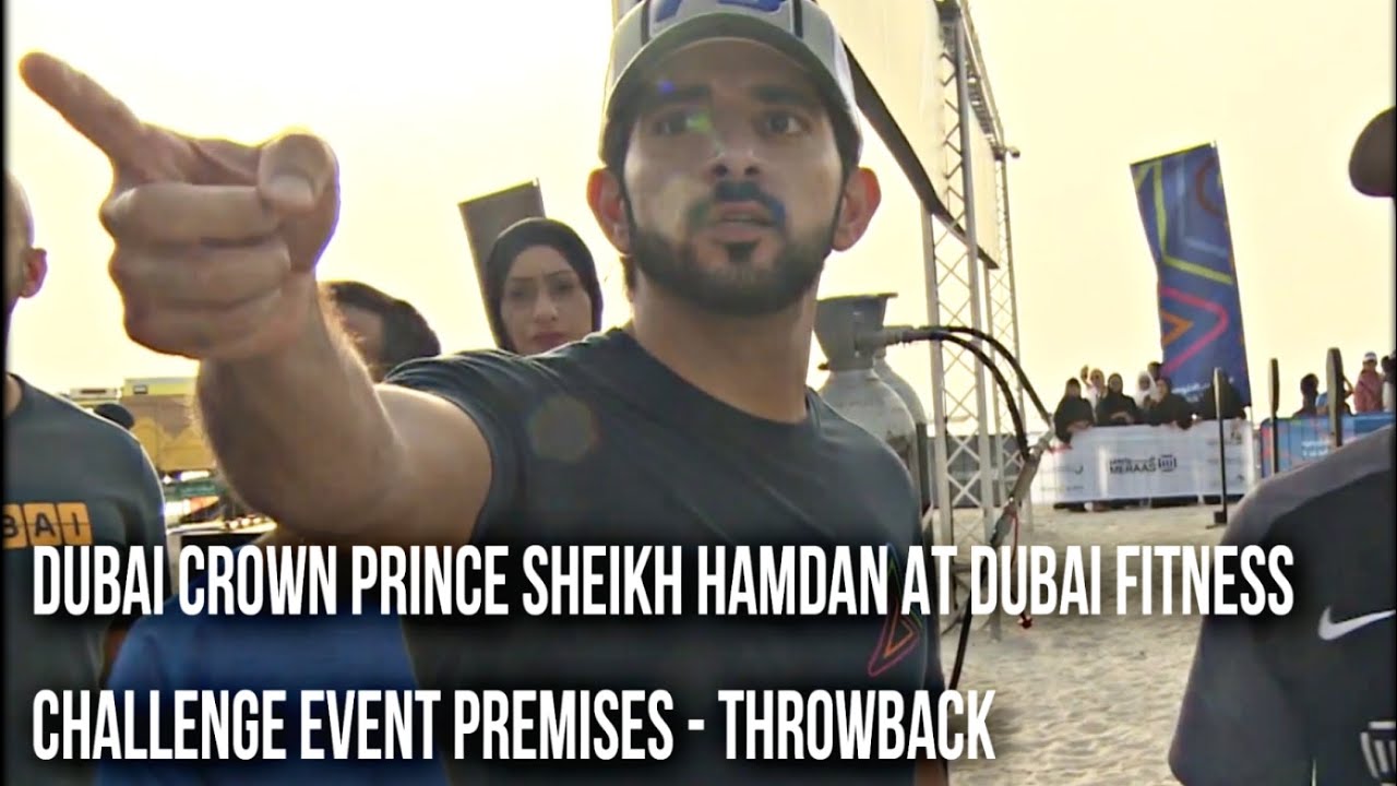 Dubai Crown Prince Sheikh Hamdan Fazza Visit Dubai Fitness Challenge Event Premises Throwback