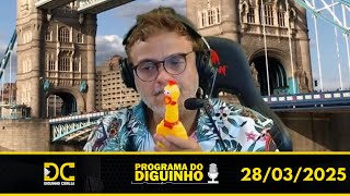 Programa do Diguinho - 28/03/2025