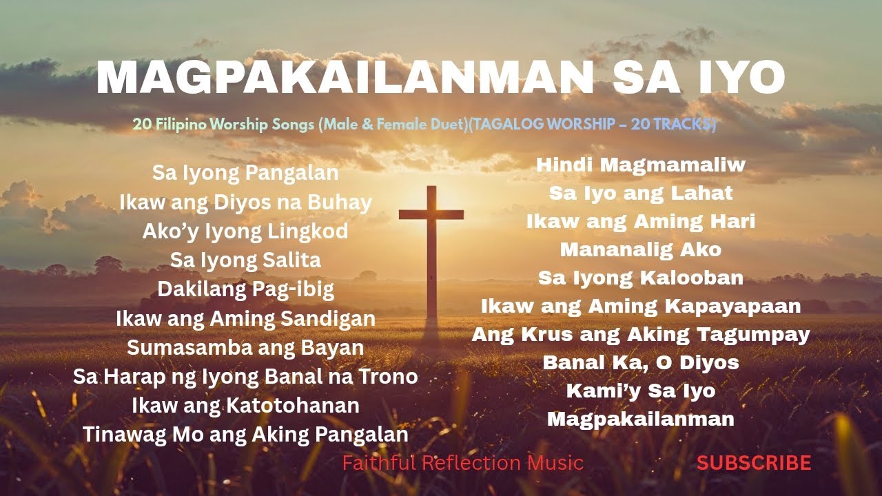 )MAGPAKAILANMAN SA IYO | New 20 Tagalog Worship Songs (Male & Female Duet) 