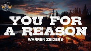 Warren Zeiders - You For A Reason (Stripped) / Lyrics
