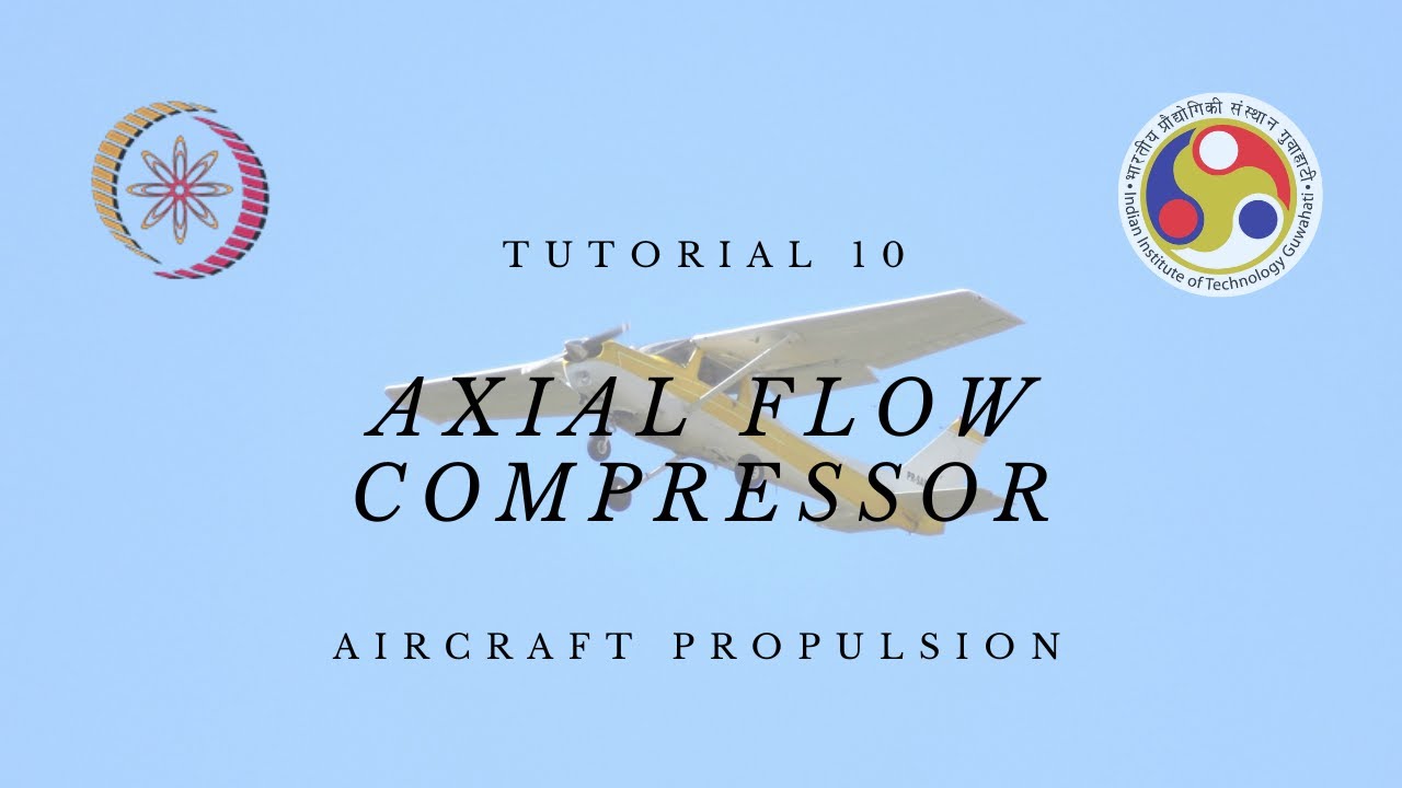 Tutorial 10 | Axial Flow Compressor