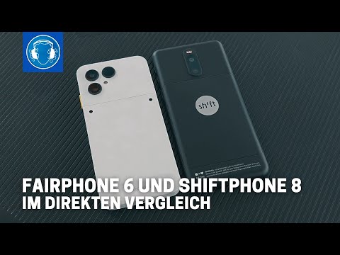 FAIRPHONE 6 and SHIFTphone 8 in direct comparison