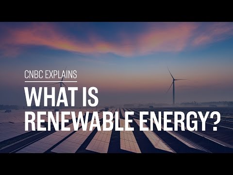 what-is-renewable-energy?-|-cnbc-explains