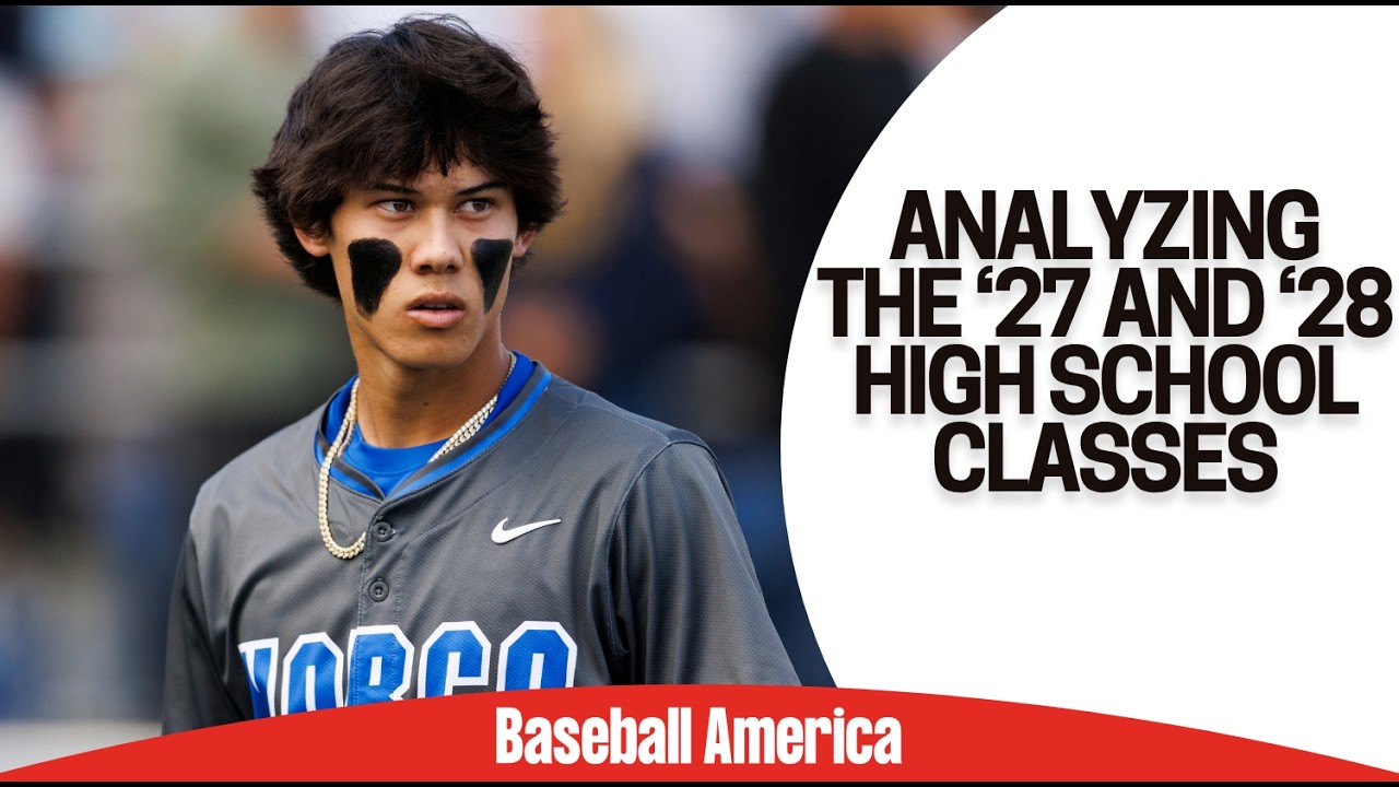 How Good Are The 2027 and 2028 High School Draft Classes?