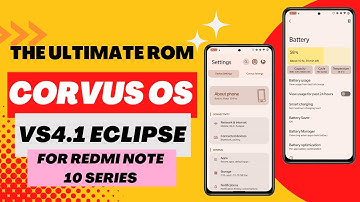 Corvus OS - the Ultimate Rom ft: Redmi Note 10 Series👌