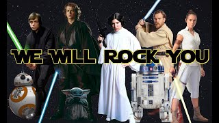 Star Wars || We Will Rock You