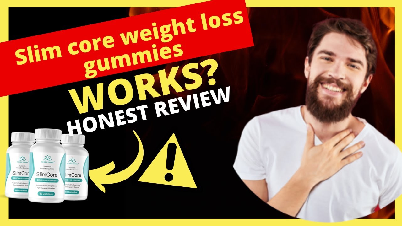 SlimCore Gummies Review ⚠️ THE TRUTH!! SlimCore Weight Loss Gummies - Slim Core Supplement