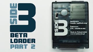 SIDE3 Beta Loader Update: Part 2