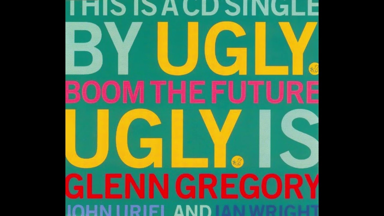 Ugly - 'Boom The Future [7'' Mix]' (1993) - YouTube