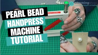 Pearl Bead Hand Press Tutorial