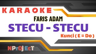 Download Lagu Stecu Karaoke Faris Adam || Lagu Timur Paling Viral || Nada Dasar ( E = Do ) MP3