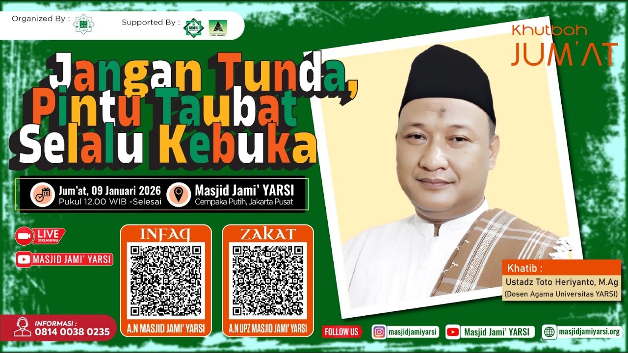 Khutbah Jum'at I Jangan Kebanyakan Nunda, Pintu Taubat Selalu Kebuka I Ust. Toto Heriyanto, M.Ag I