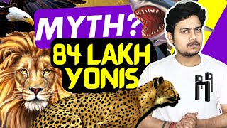 Truth Behind 84 lakh Yoni | ८४ लाख योनियाँ। Reincarnation in Hinduism