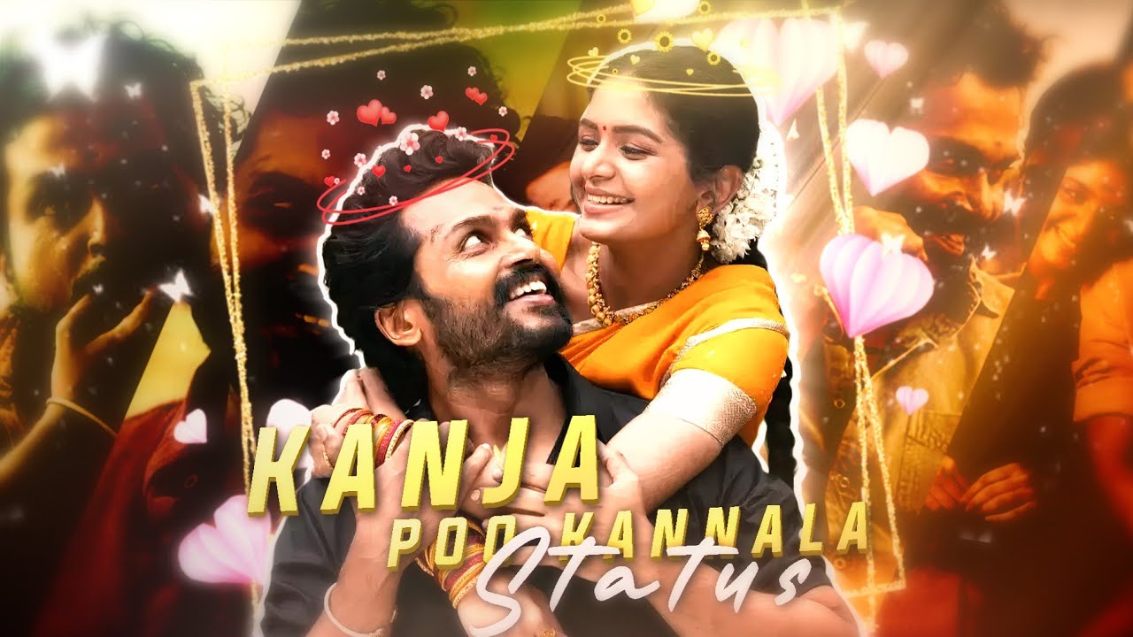 Kanja Poo Kannala Love Efx Whatsapp Status 🎼 Viruman love song