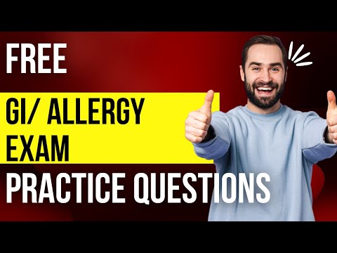 GI Allergy Free Practice Questions Exam