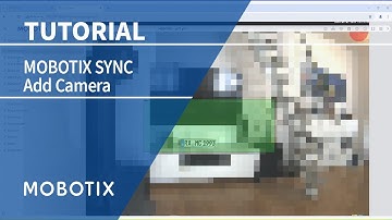 MOBOTIX SYNC - Add Camera [EN]