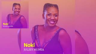 Noki - Juliey Mumia