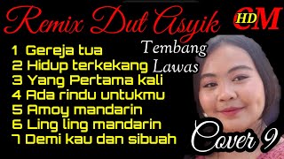 REMIX DUT ASYIK COVER WANITA PART 9,BUAT SUASANA TENANG