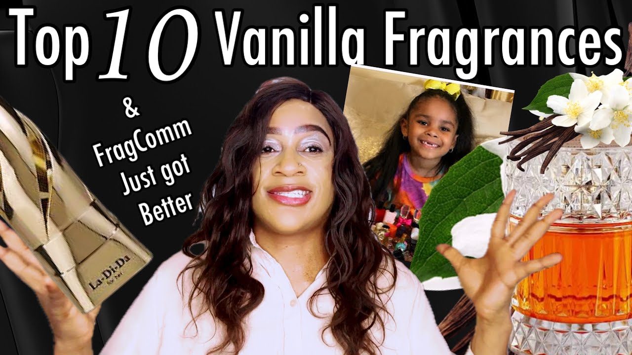 Top Vanilla Fragrances | Best Affordable Vanilla Perfumes