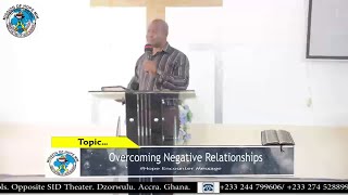 Overcoming Negative Relationships_Rev. Ebenezer O. Alabi