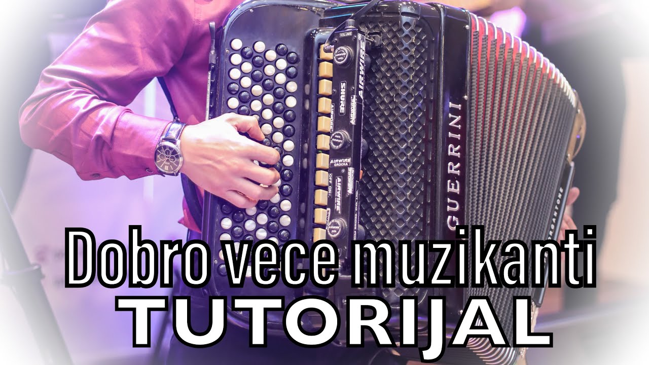 TUTORIJAL - Dobro vece muzikanti(Online skola harmonike Marko Ivanovic)