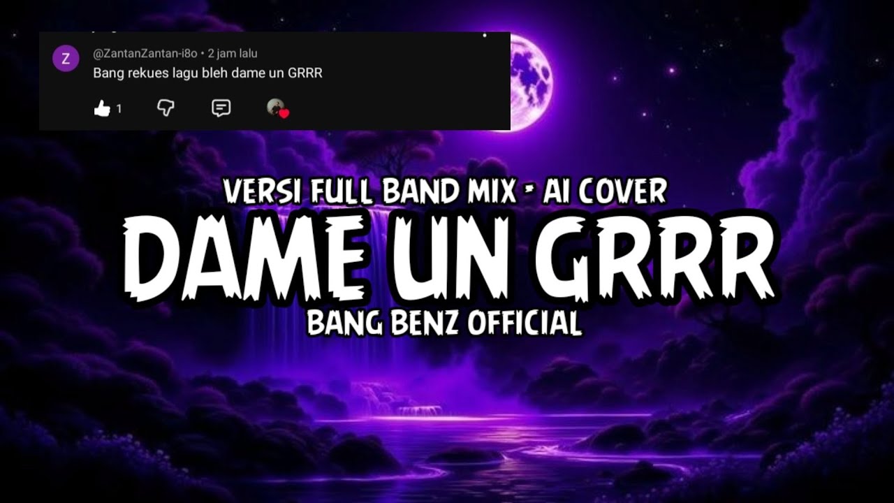 Dame Un Grrr ( Versi Full Band Mix - AI COVER )🎵🔥