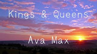 Kings & Queens- Ava Max