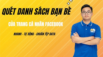 Phần mềm quét danh sách bạn bè của Profile trên Facebook 2024