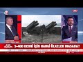 S-400 Devri İçin Hangi Ülkeler Masada? | A Haber