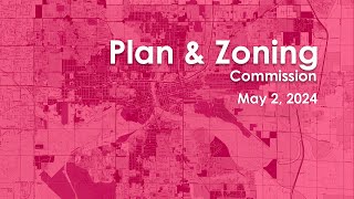 Plan and Zoning Commission Meeting 5/2/24