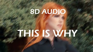Paramore - This is Why (8D AUDIO) lyrics video