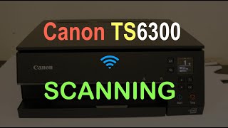 Canon TS6300 Scanning & WiFi Direct SetUp review.