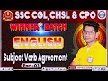 SUBJECT VERB AGREEMENT CLASS 3FOR SSC GD, CGL,MTS,CHSL, ODISHA POLICE SI,RI AMIN...