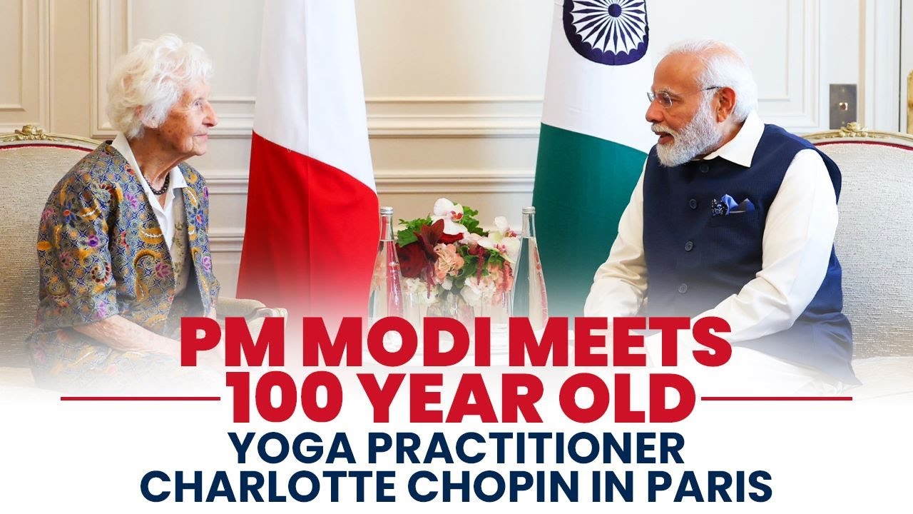 PM Modi meets 100 year old Yoga practitioner Charlotte Chopin in Paris ...