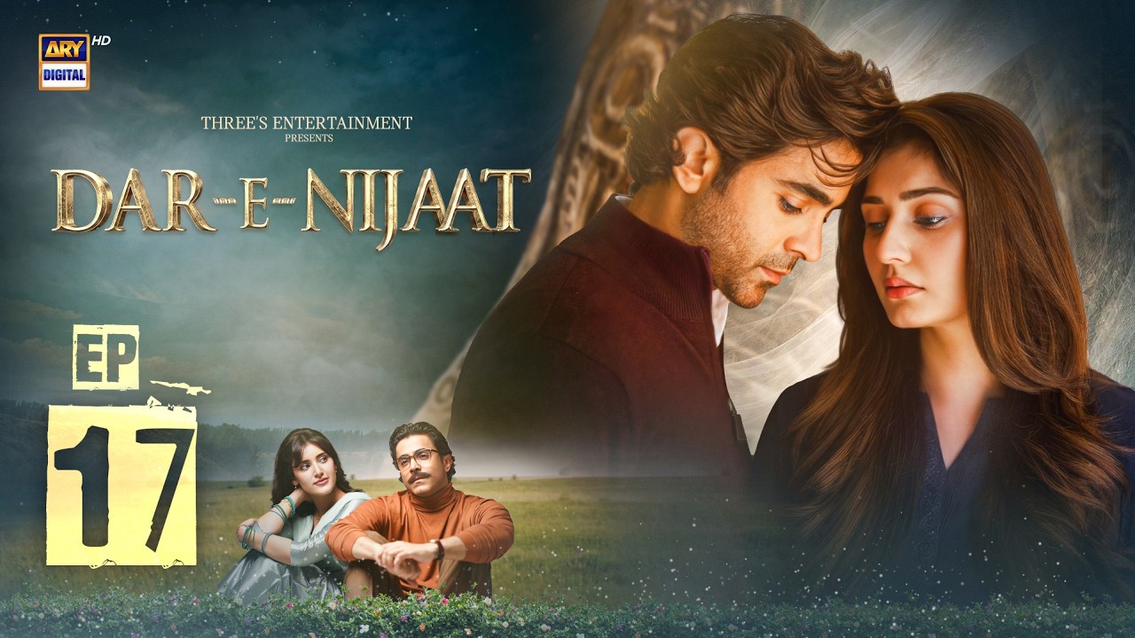 Dar-e-Nijaat Episode 17 | 26 SEP 2026 | Sheheryar Munawar | Dur-e-Fishan | ENG SUB | ARY Digital