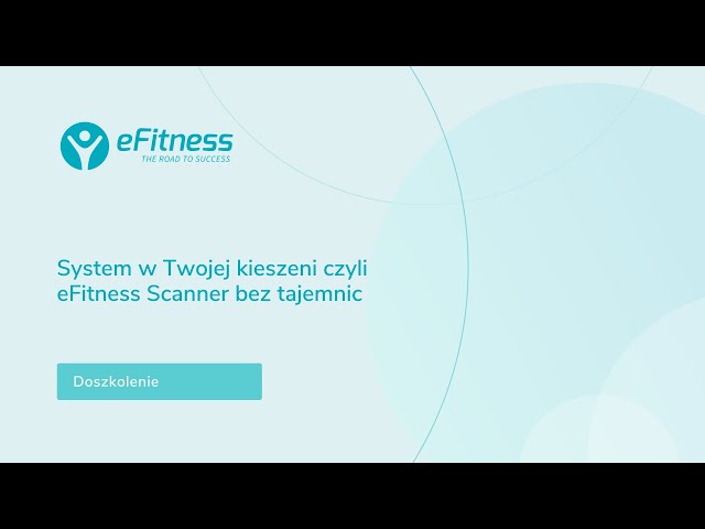 System w Twojej kieszeni  czyli eFitness Scanner bez tajemnic