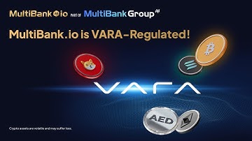 MultiBank.io is now VARA-regulated