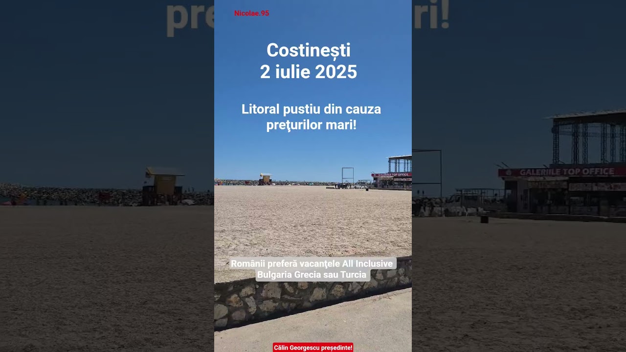 Costinești 2025 Litoral pustiu din cauza preţurilor mari! Românii preferă All Inclusive
