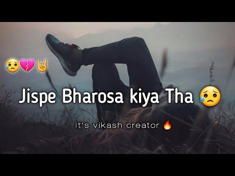 Jispe Bharosa? kiya Tha | Heart? Touching Shayari? |Emotional? Love Status |Breakup? Shayari Status.