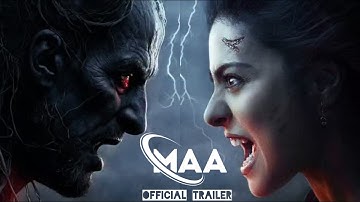MAA Movie - OFFICIAL TRAILER | Kajol, Ronit,Indraneil, Kherin, Jitin | Review | 27th June 2025