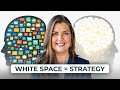 Why White Space Is Your Best Strategy for Better Leadership